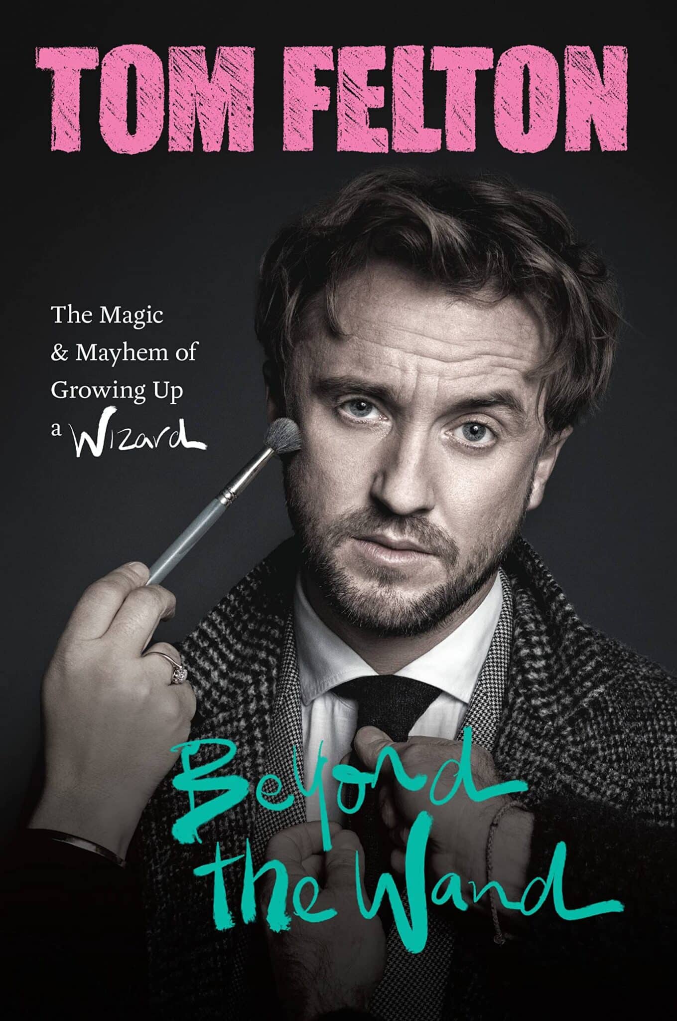 Beyond the Wand: The Magic and Mayhem of Growing Up a Wizard โดย ทอม เฟลตัน (เดรโก มัลฟอย)